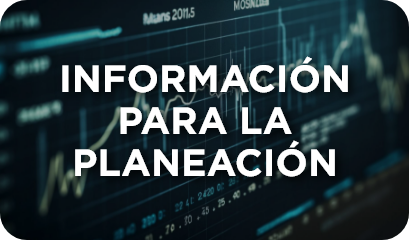 INFORMACIÓN PARA LA PLANEACIÓN